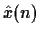 $\hat x(n)$