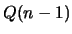 $Q(n-1)$