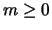 $m \ge 0$