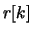 $r[k]$