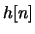 $h[n]$