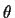 $\theta$