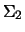 $\Sigma_2$