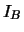 $I_B$